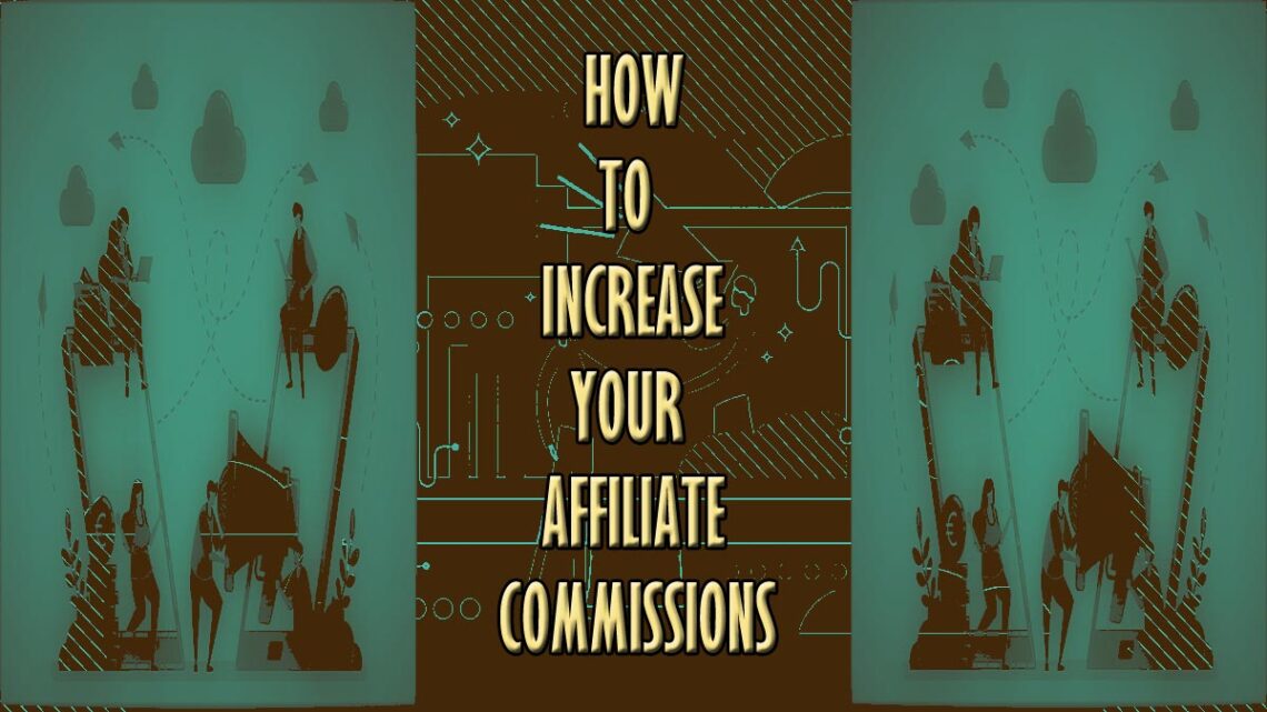 how to increase affiliate sales