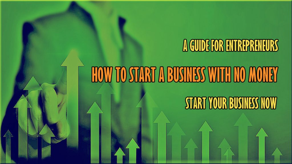 how to start a business with no money