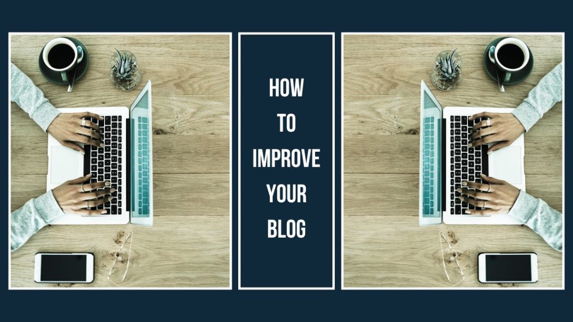 Blogging Improvement