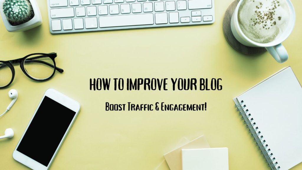 How to Improve Your Blog