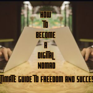 Become a Digital Nomad
