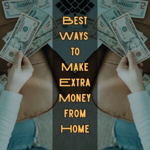 Best Ways to Make Extra Money