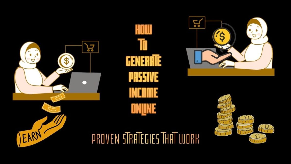 How to Generate Passive Income Online