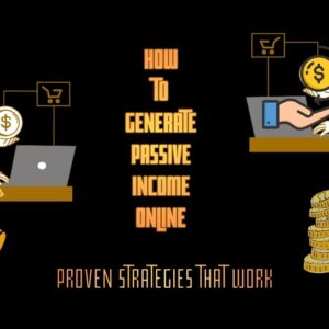 How to Generate Passive Income Online