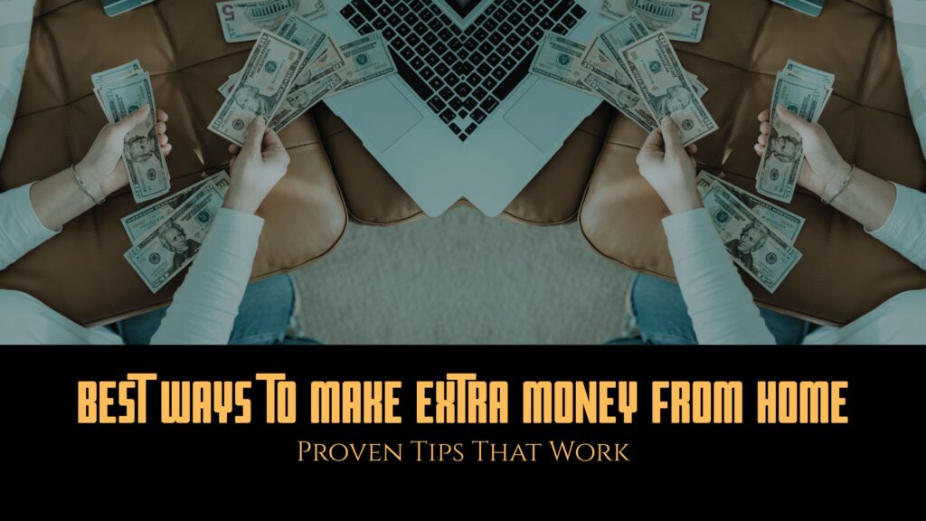 Make Extra Money from Home