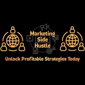 side hustle marketer